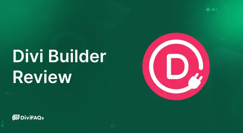 Divi Builder Review: The Best WordPress Page Builder Plugin?