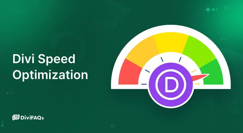 Divi Speed Optimization Guide: How to Improve Website Performance?
